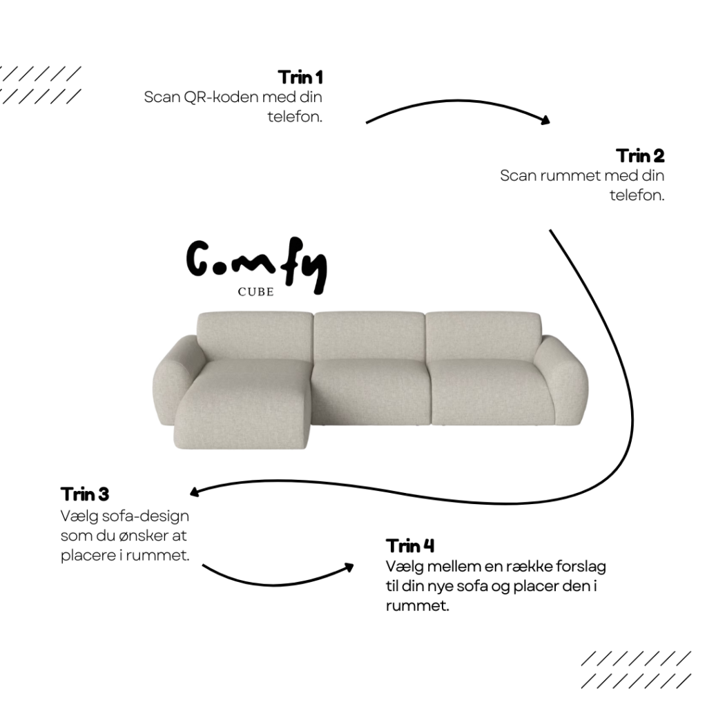 Se din Comfycube modulsofa i AR på 4 trin 1. Scan QR-kode 2. Scan rummet med din telefon 3. Vælg ønskede modulsofa-design 4. Browse flere forslag som sammensæt din perfekte modulsofa